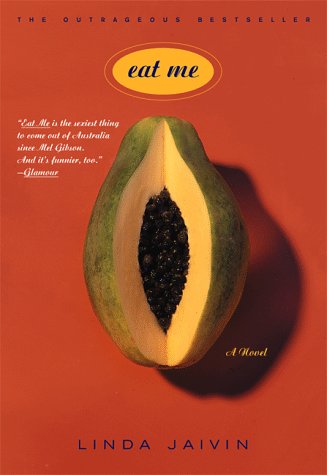 Eat Me: A Novel