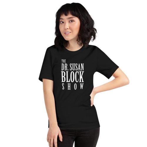 Dr. Susan Block Show T-Shirt